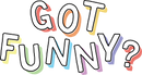 Got Funny?