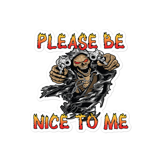 Please Be Nice to Me sticker