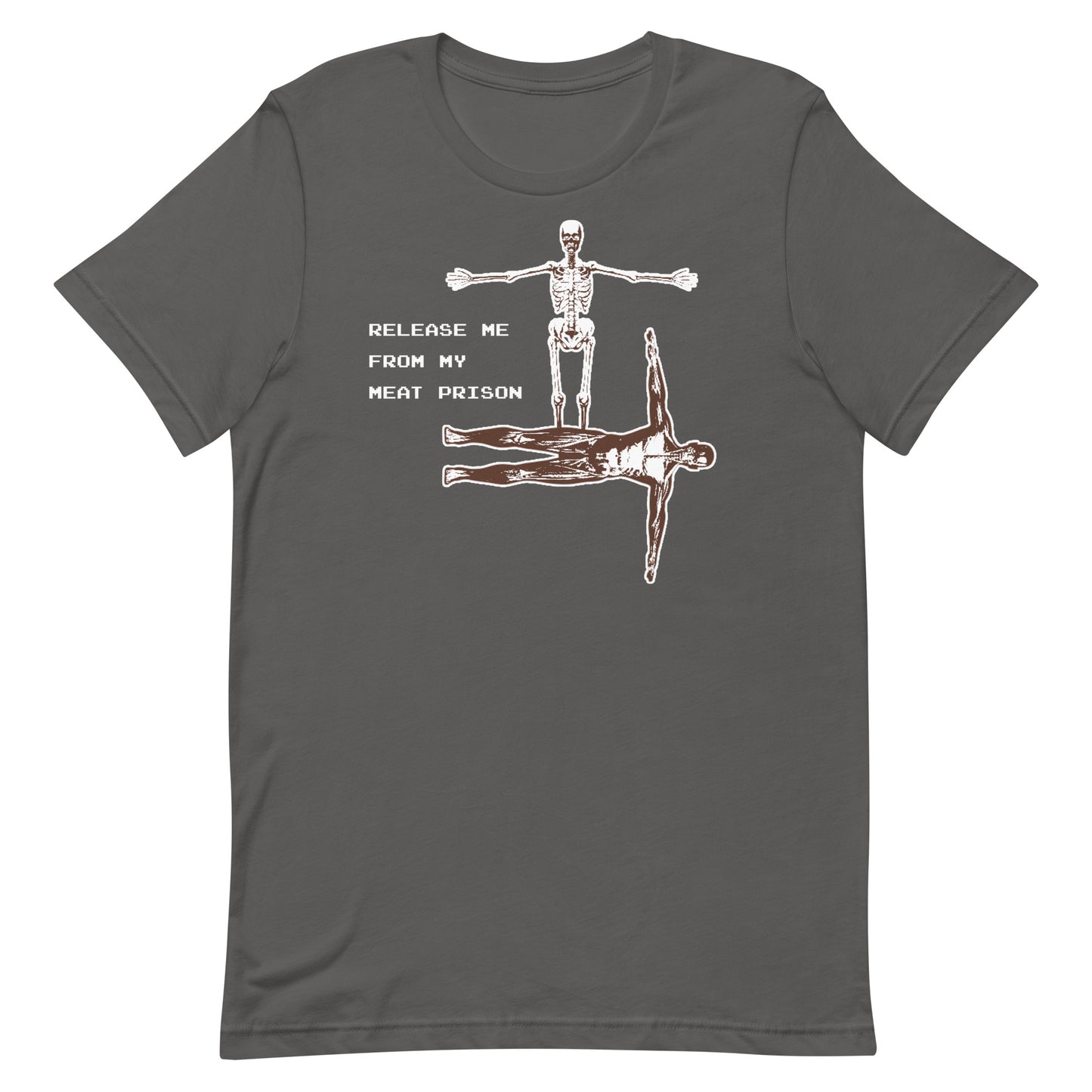 Release Me From My Meat Prison Unisex t-shirt