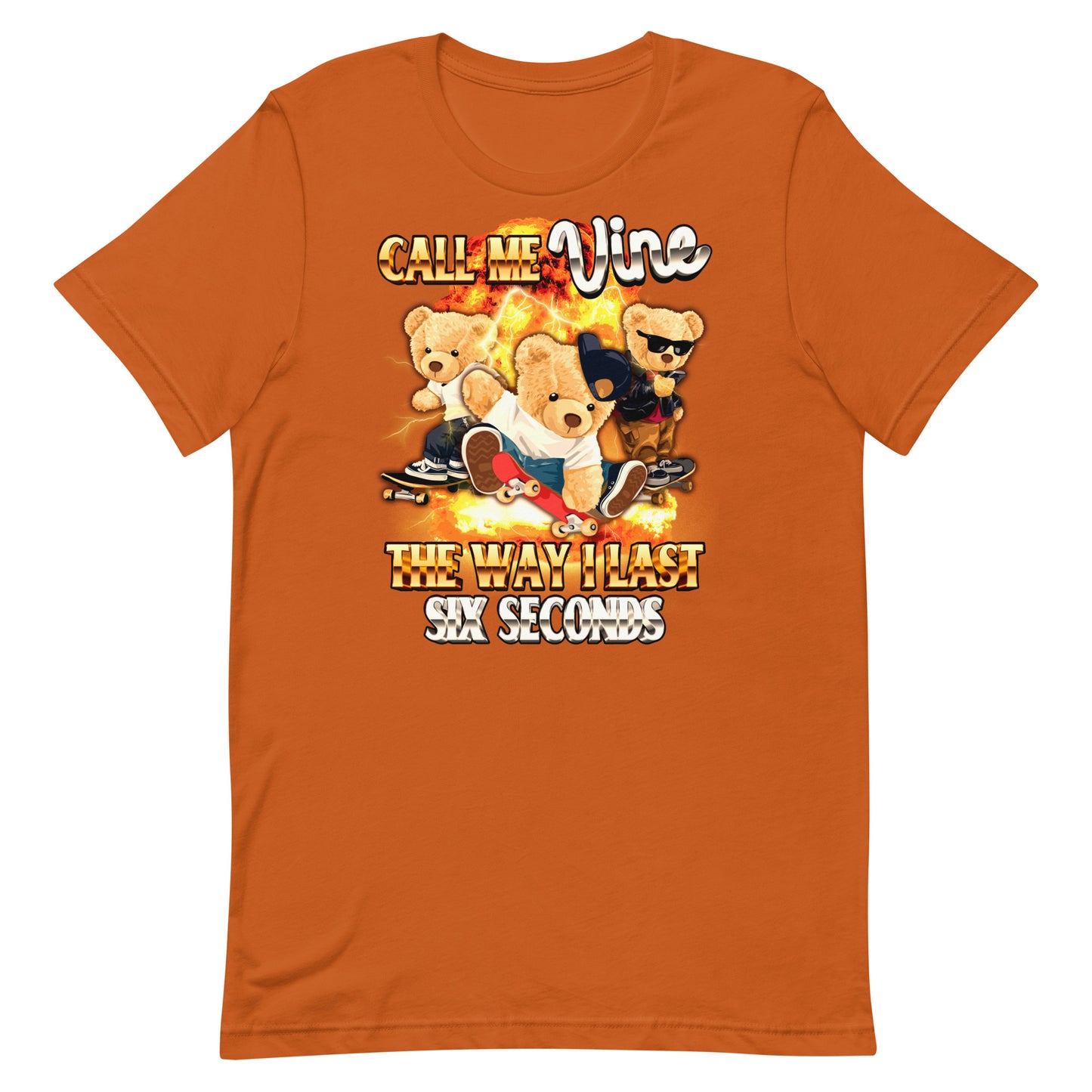Call Me Vine the Way I Last 6 Seconds Unisex t-shirt