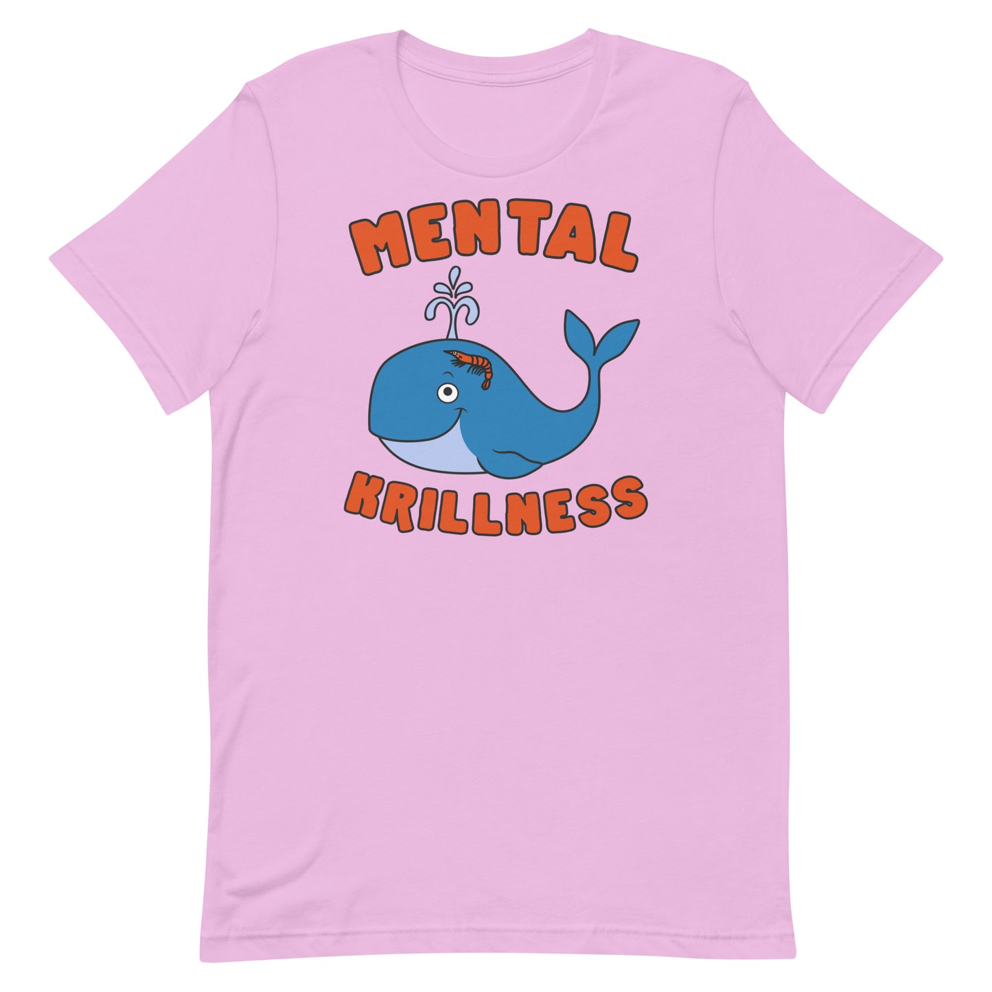 Mental Krillness Unisex t-shirt