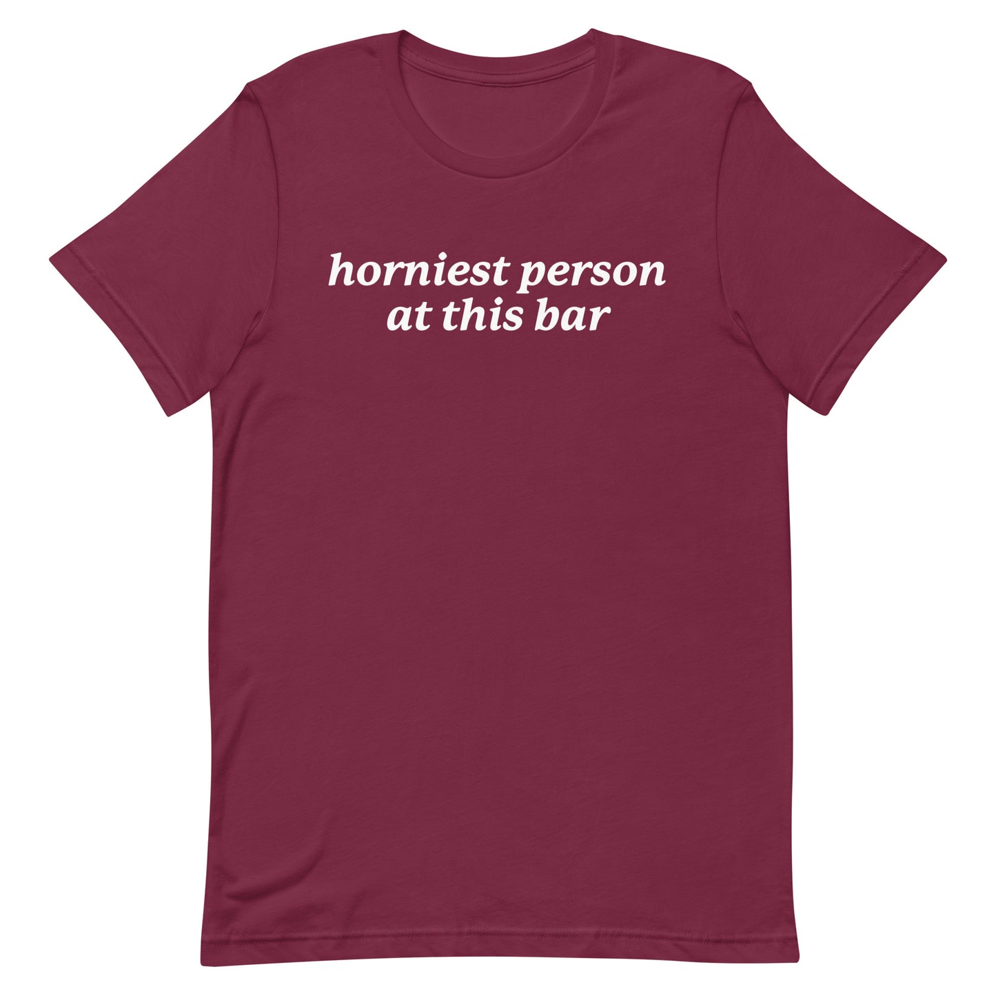 Horniest Person at This Bar Unisex t-shirt