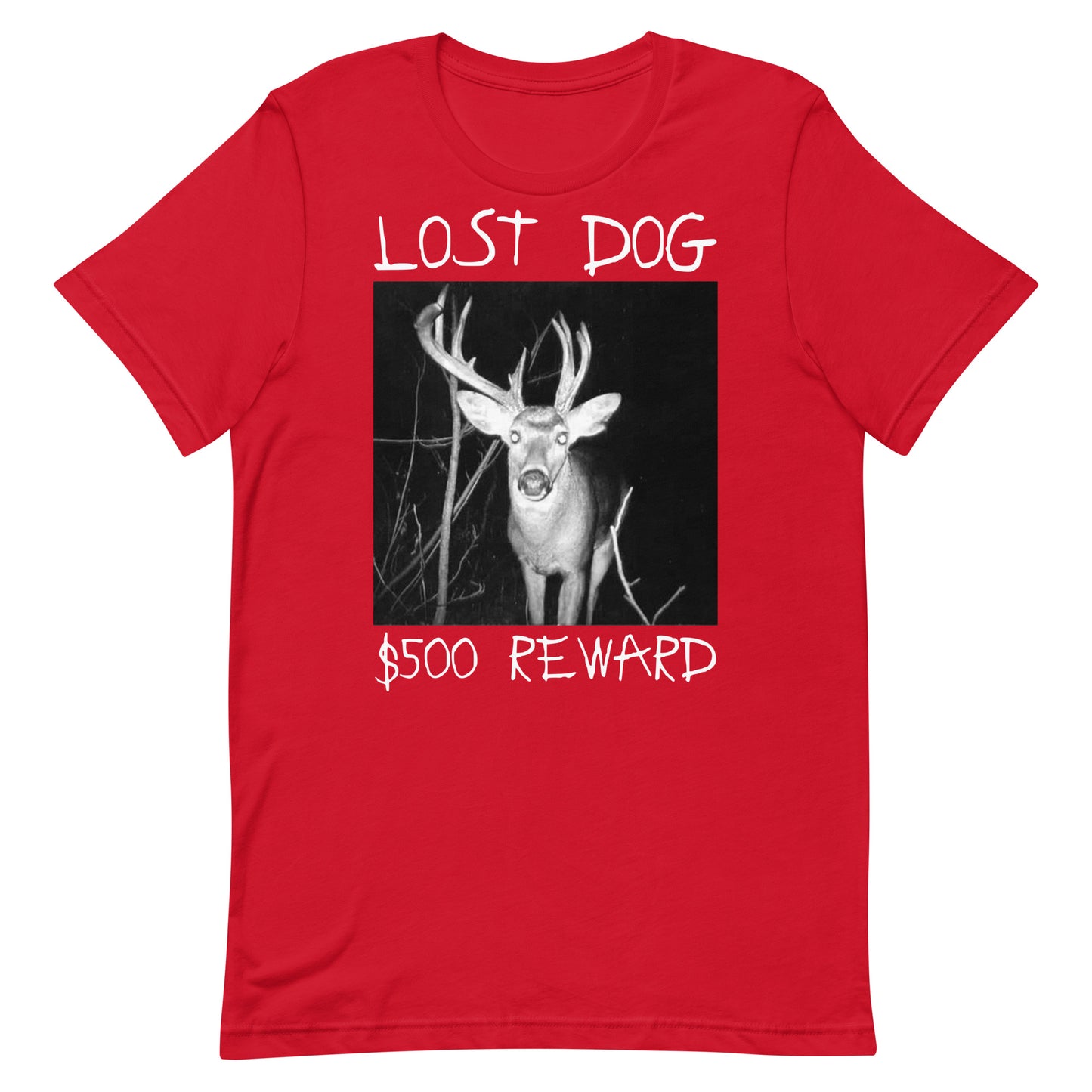 Lost Dog $500 Reward Unisex t-shirt