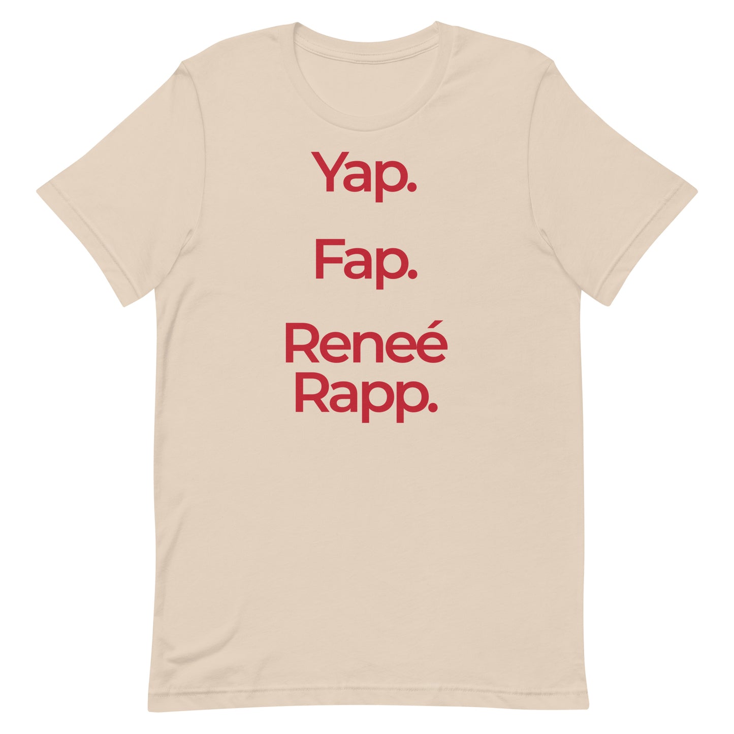 Yap Fap Reneé Rapp (Vertical) Unisex t-shirt