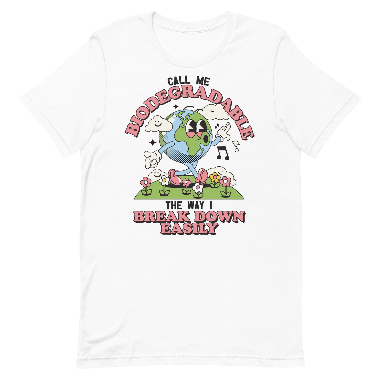 Call Me Biodegradable Unisex t-shirt