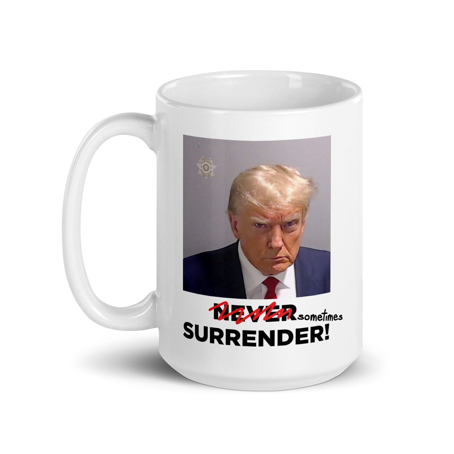 Sometimes Surrender (Trump Mugshot) mug