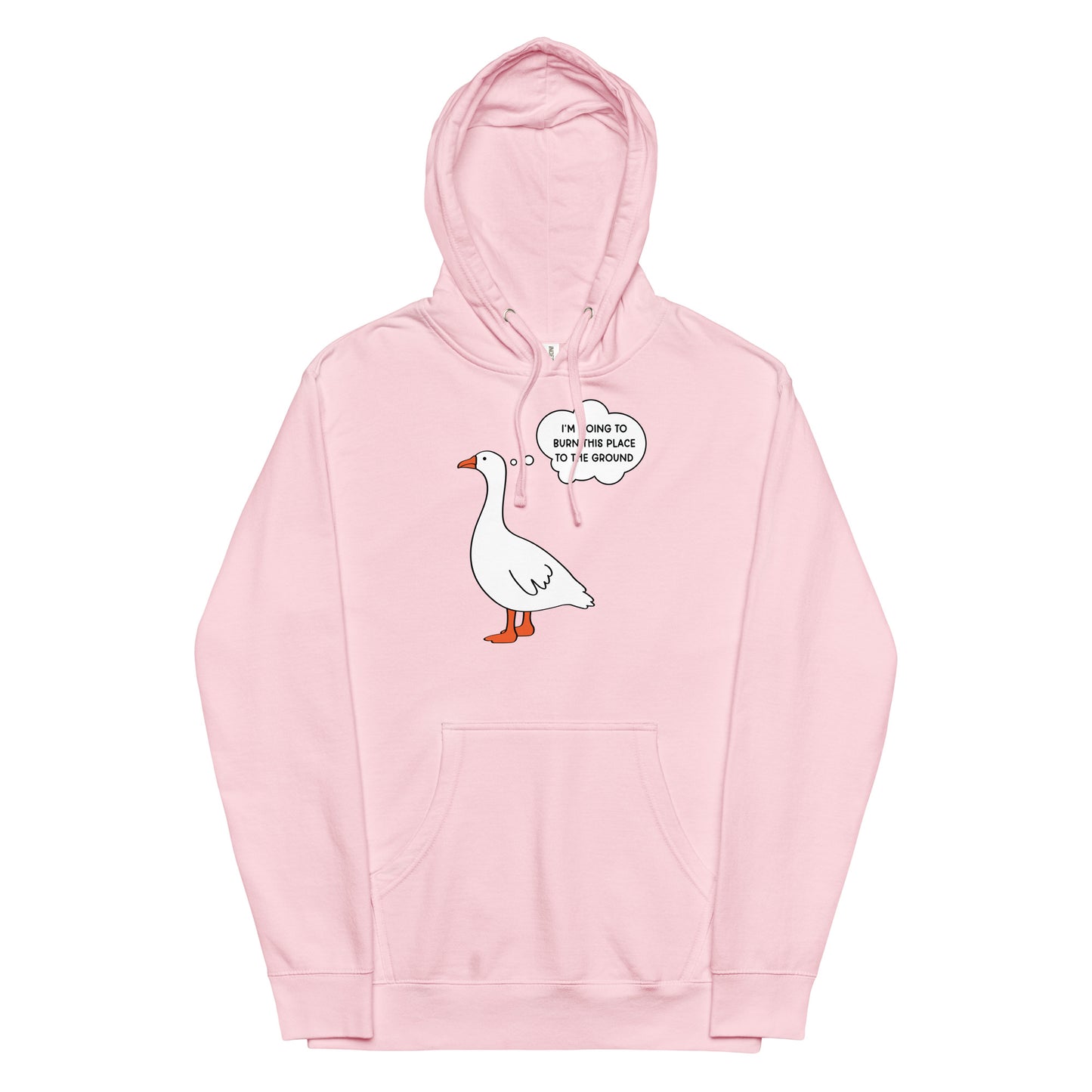 I'm Going to Burn This Place to the Ground (Goose) Unisex hoodie