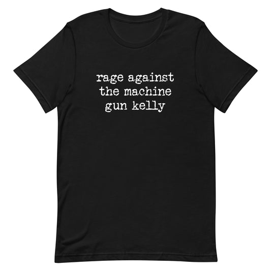 Rage Against the Machine Gun Kelly Unisex t-shirt