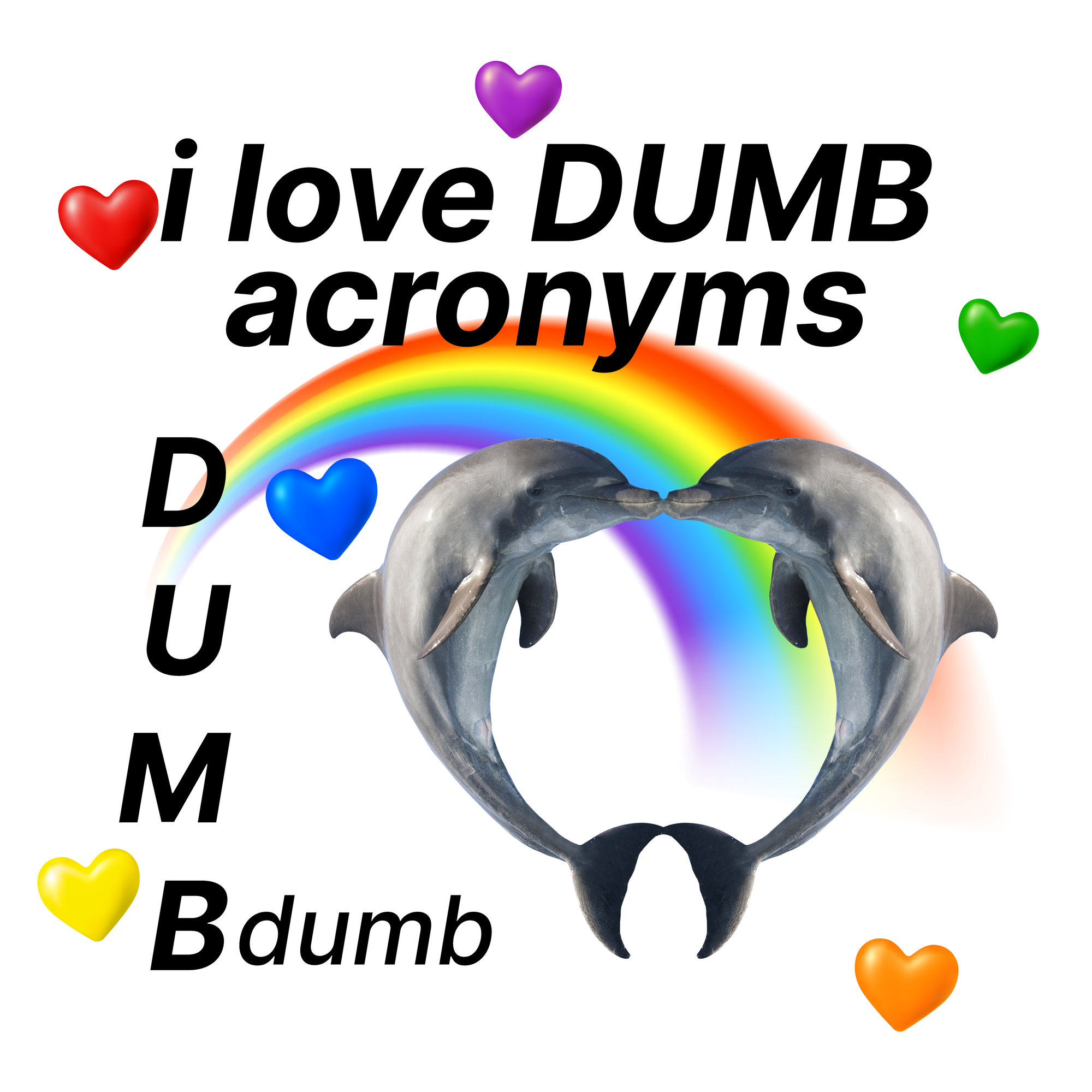 Shirts With Dumb Acronyms