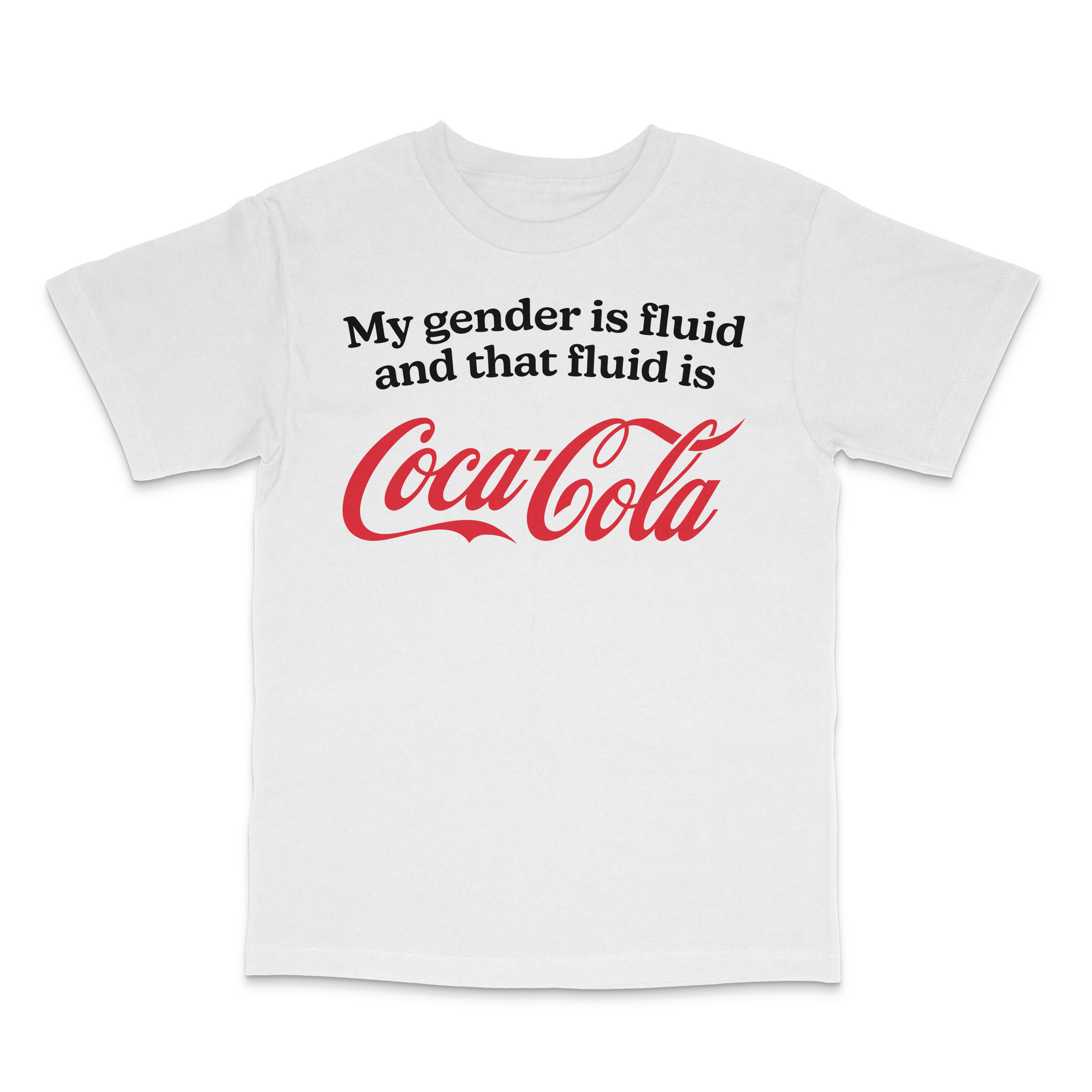 My Gender is Fluid and That Fluid Is Coke Shirt