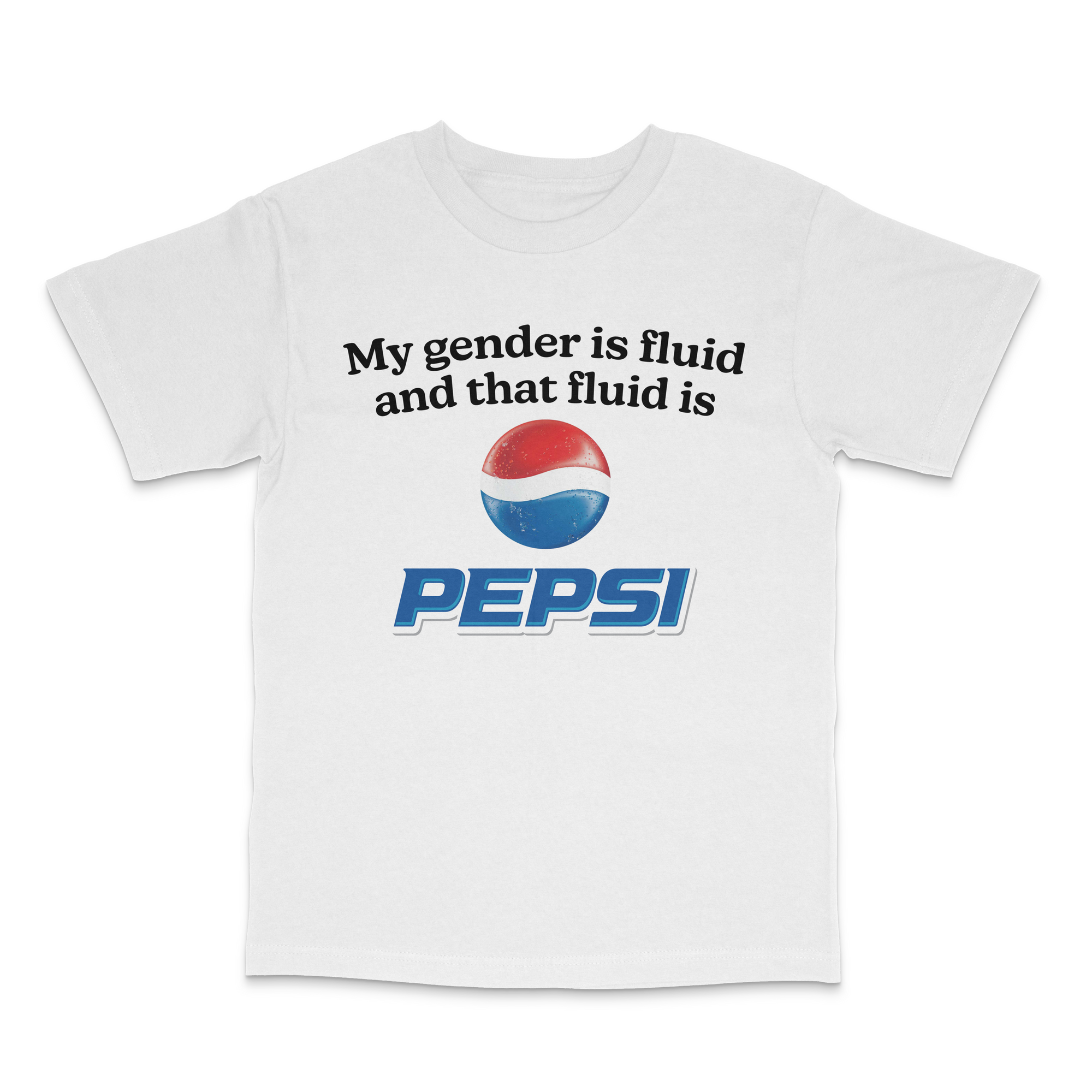 My Gender is Fluid and That Fluid Is Pepsi Shirt