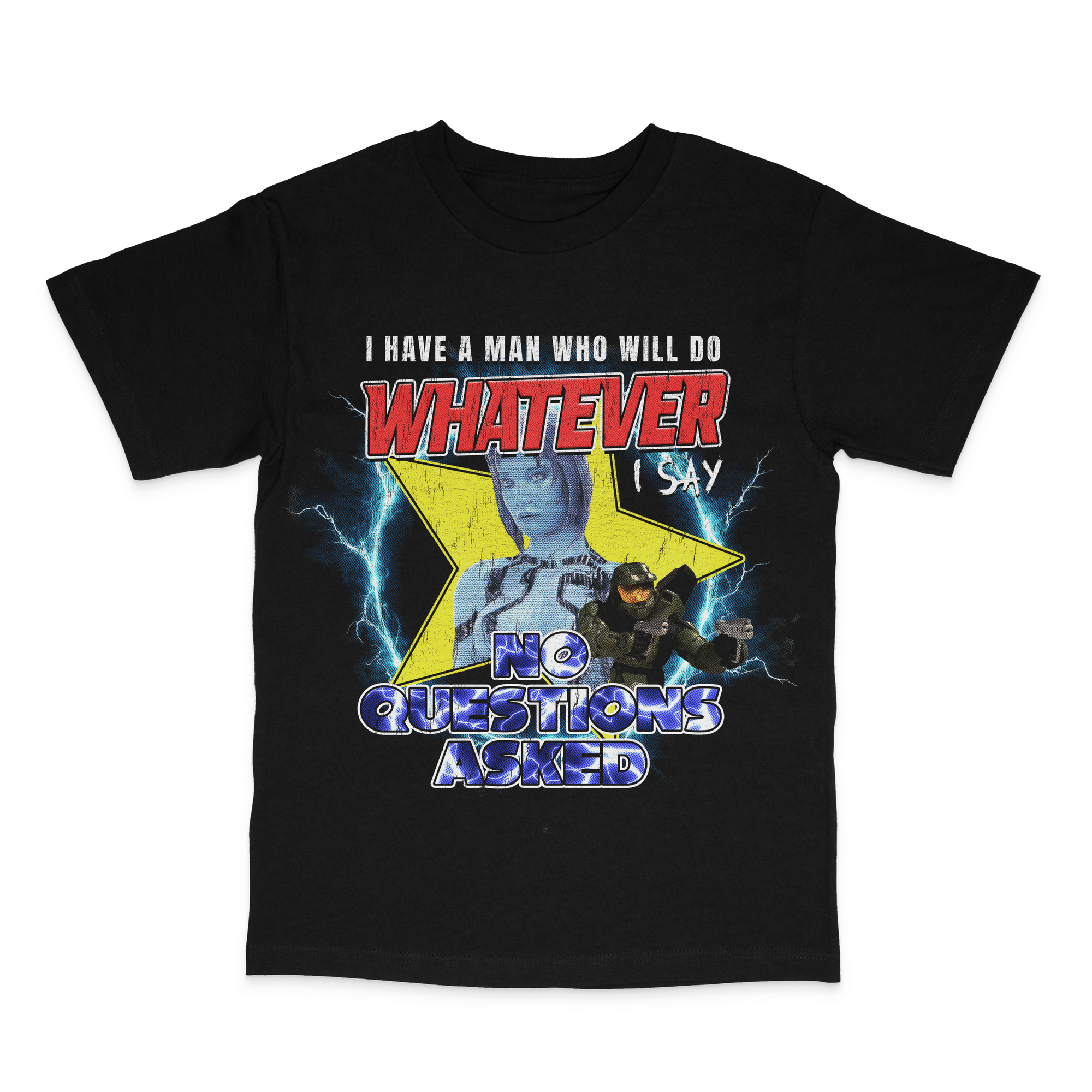 A Man Who Does Whatever I Say (Halo) T-Shirt