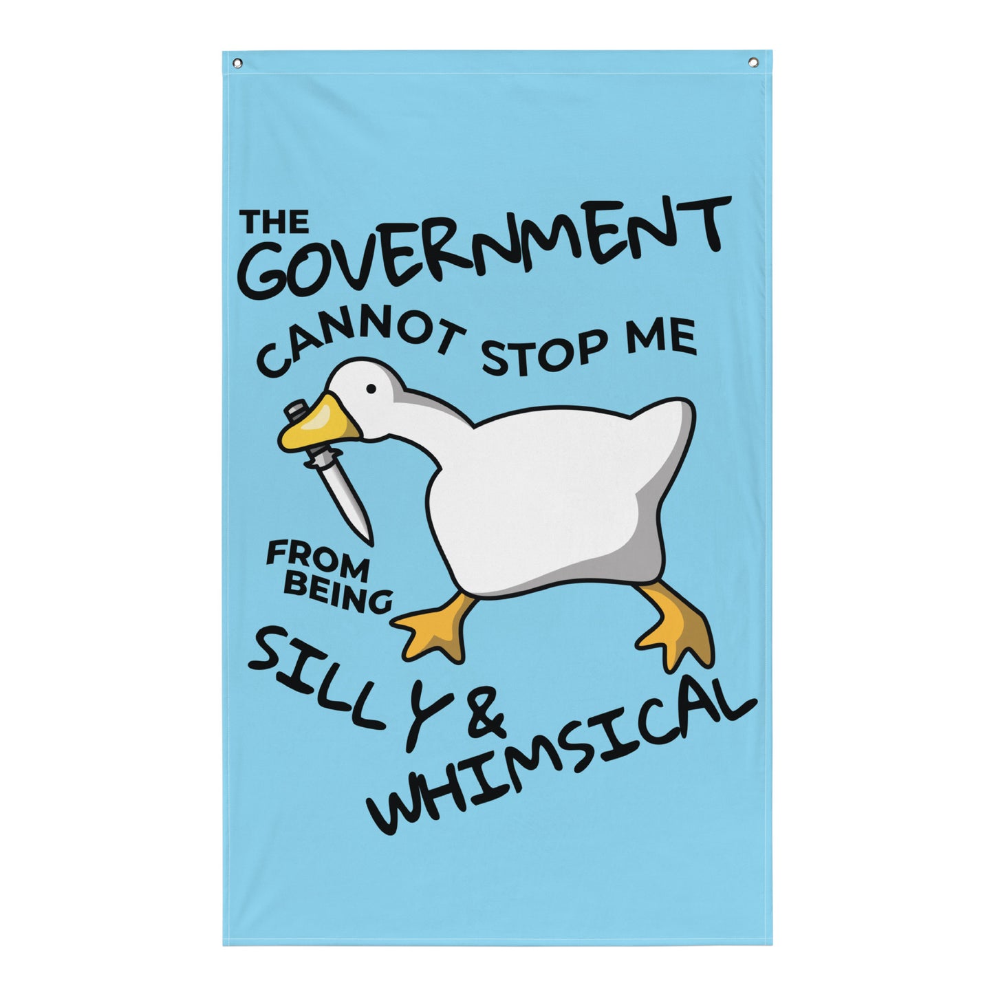 The Government Cannot Stop Me From Being Silly & Whimsical Flag
