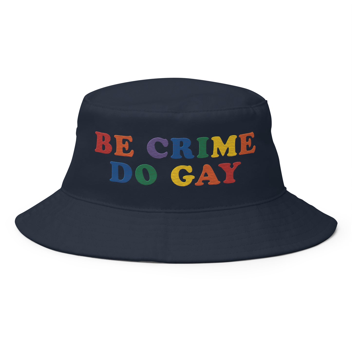 Be Crime Do Gay Bucket Hat