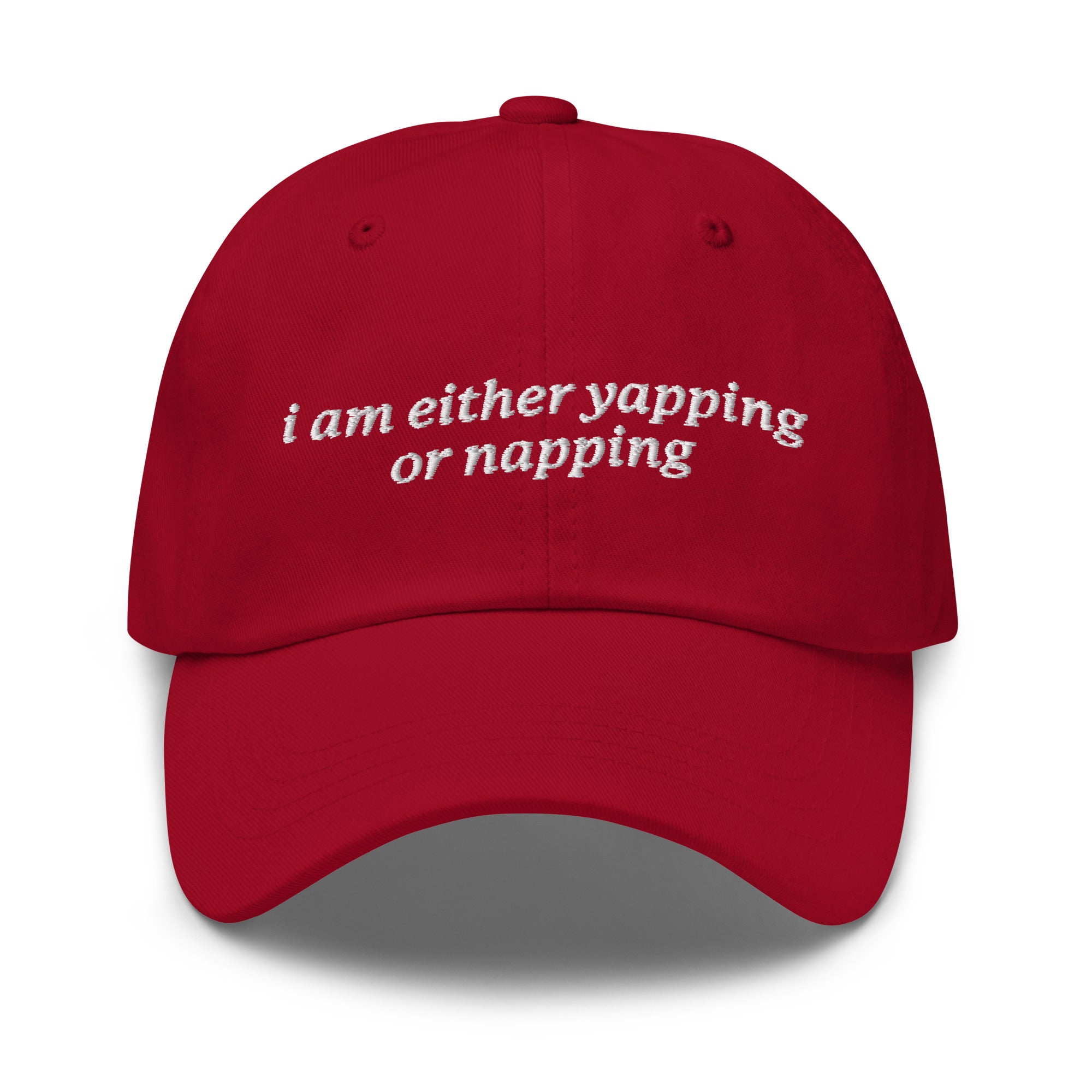 I Am Either Yapping or Napping hat