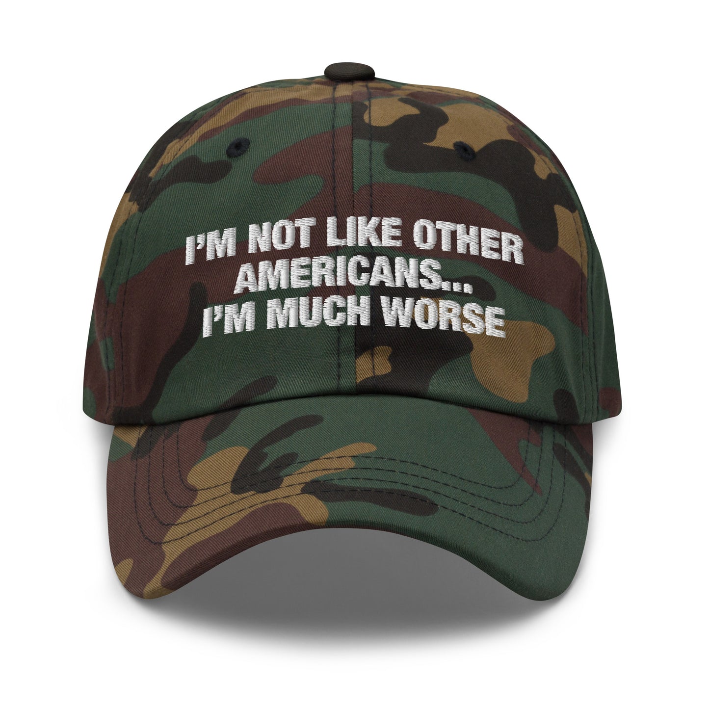 I'm Not Like Other Americans (I'm Worse) hat