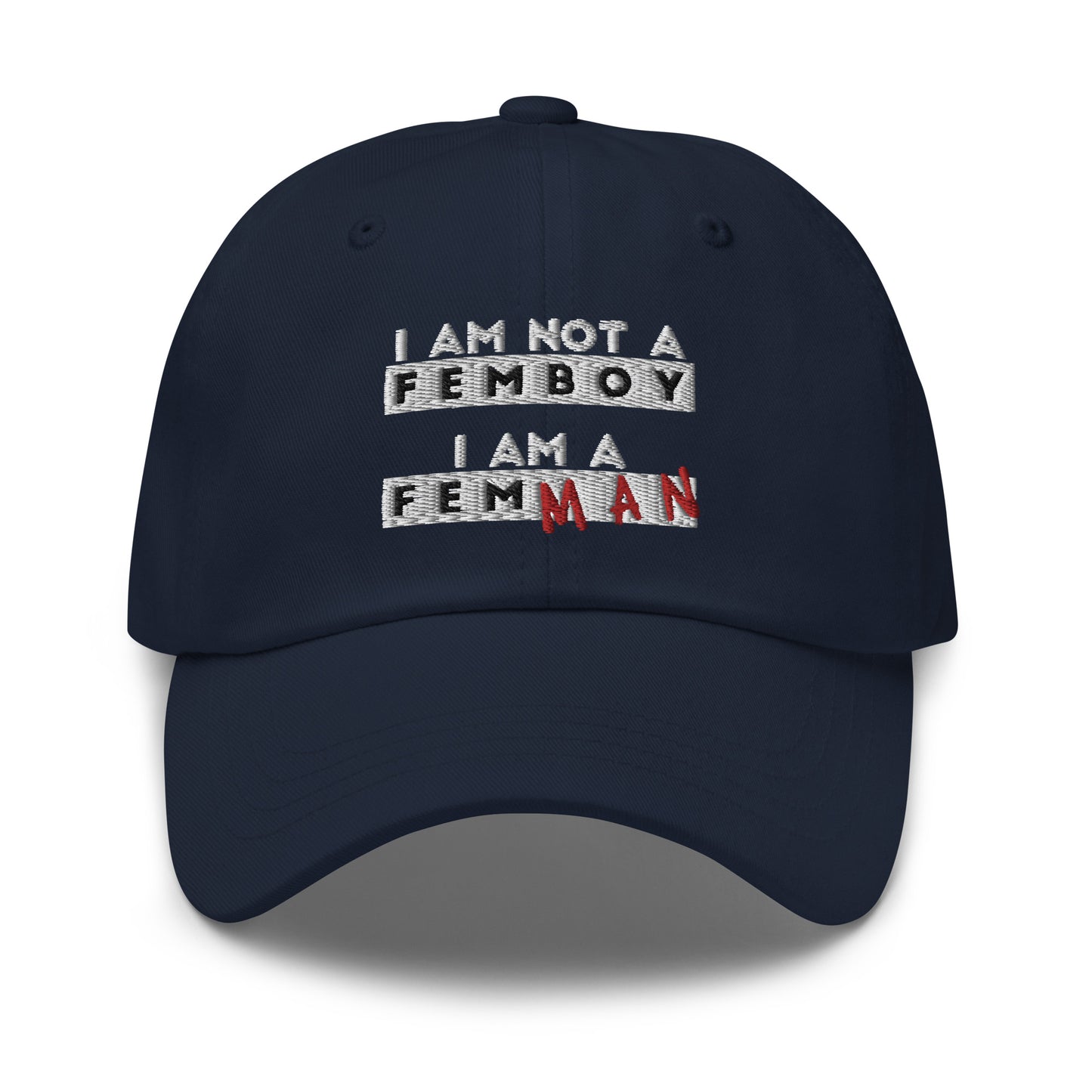 I Am Not a Femboy I Am a Femman hat
