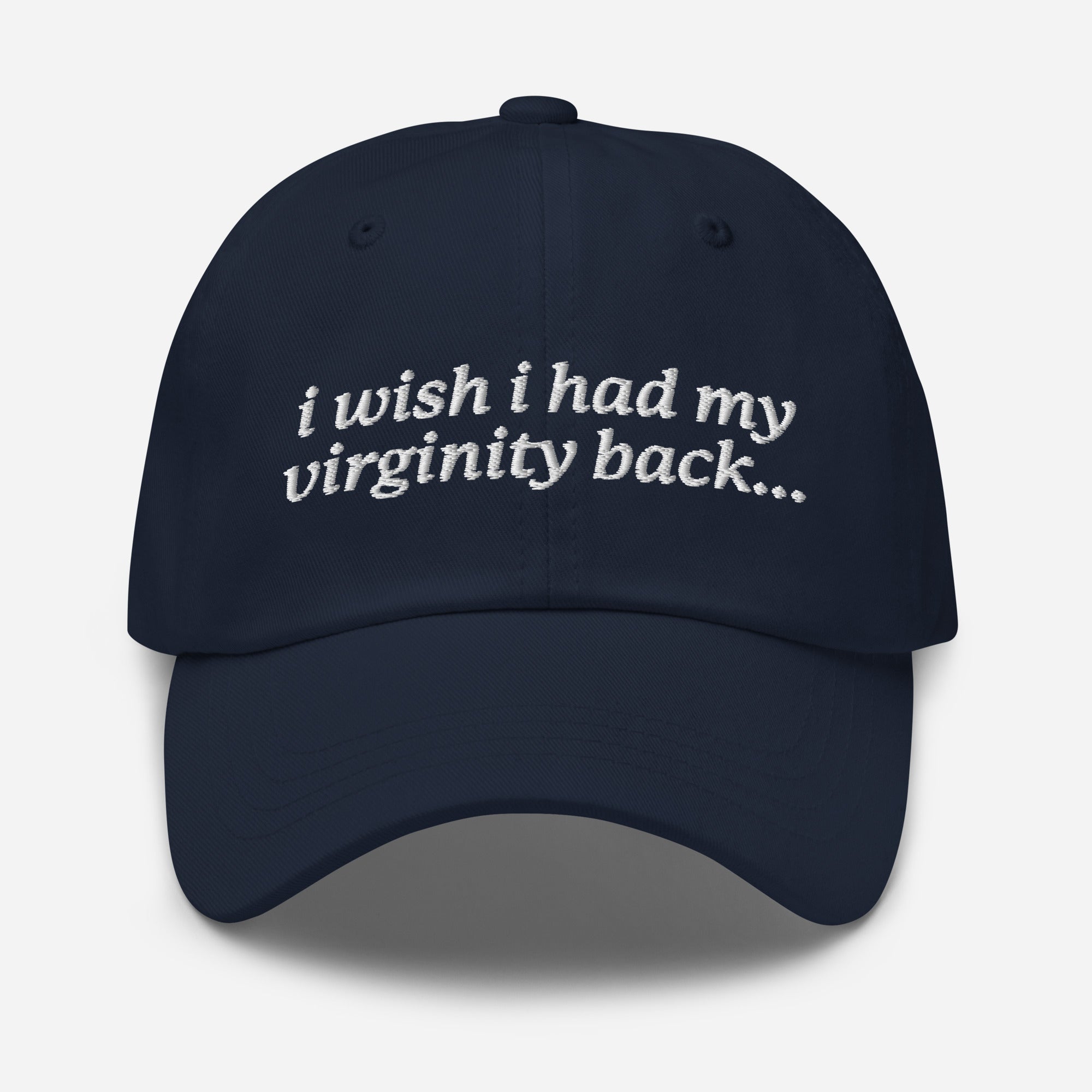 I Wish I Had My Virginity Back hat