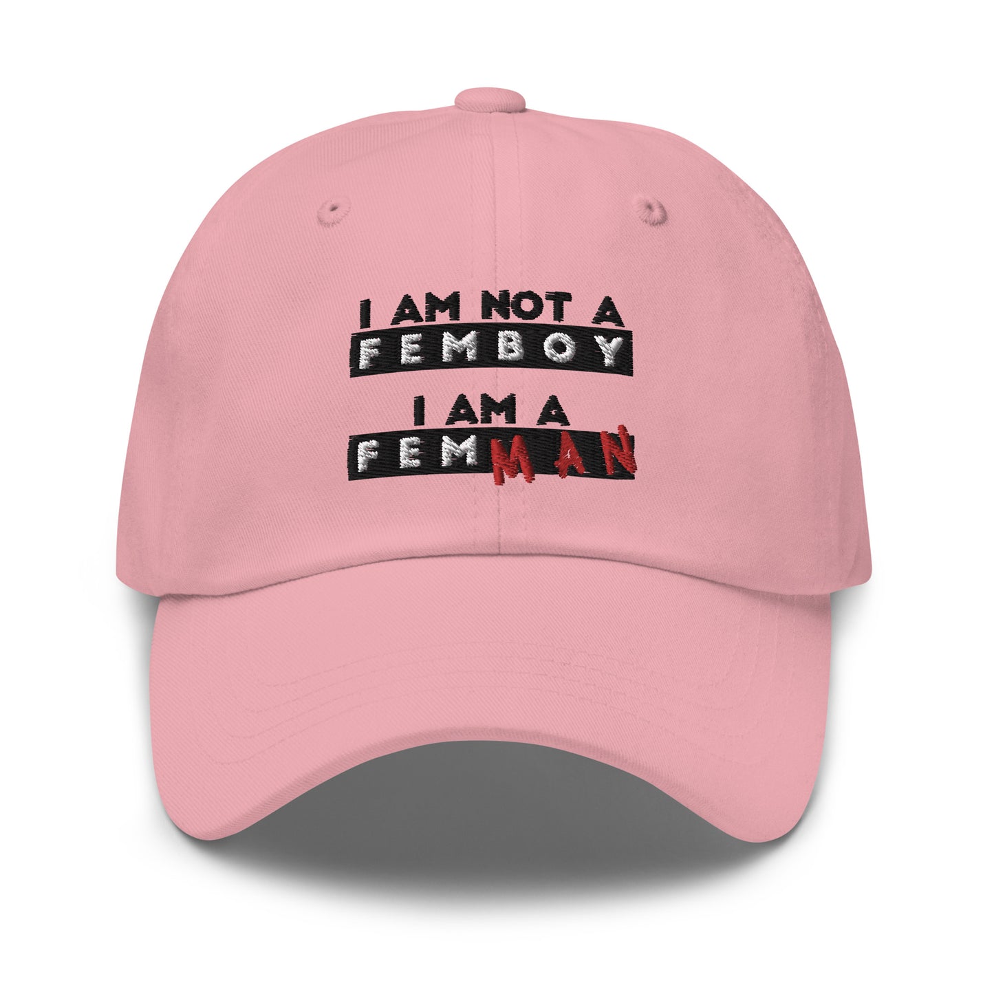 I Am Not a Femboy I Am a Femman hat