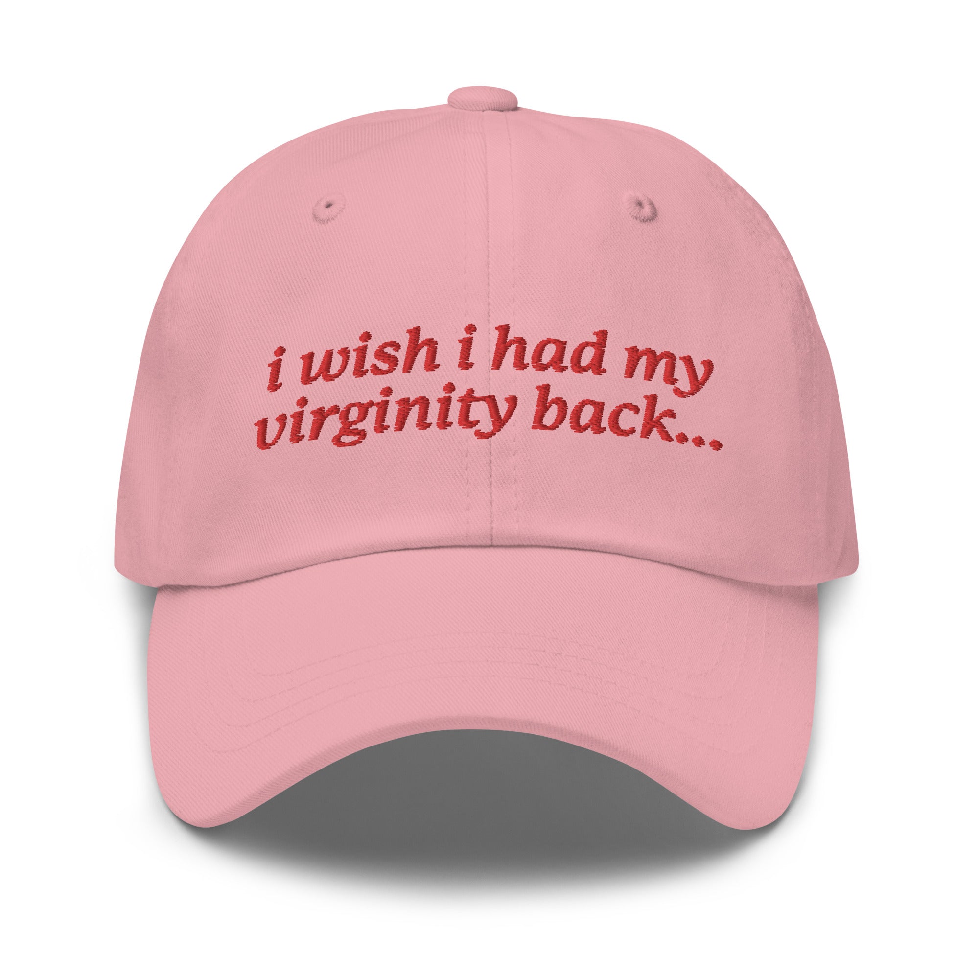 I Wish I Had My Virginity Back hat