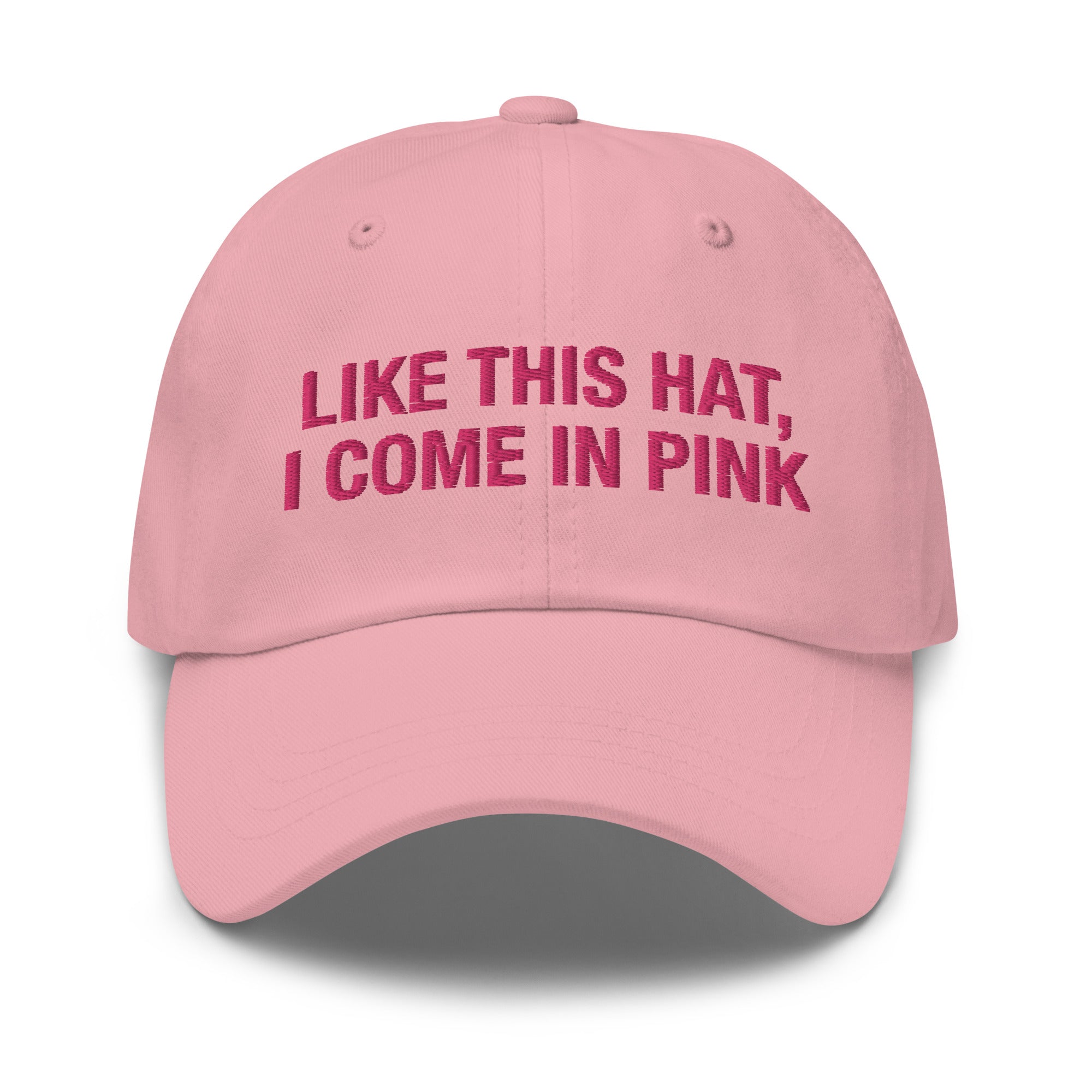 Like This Hat I Come in Pink hat