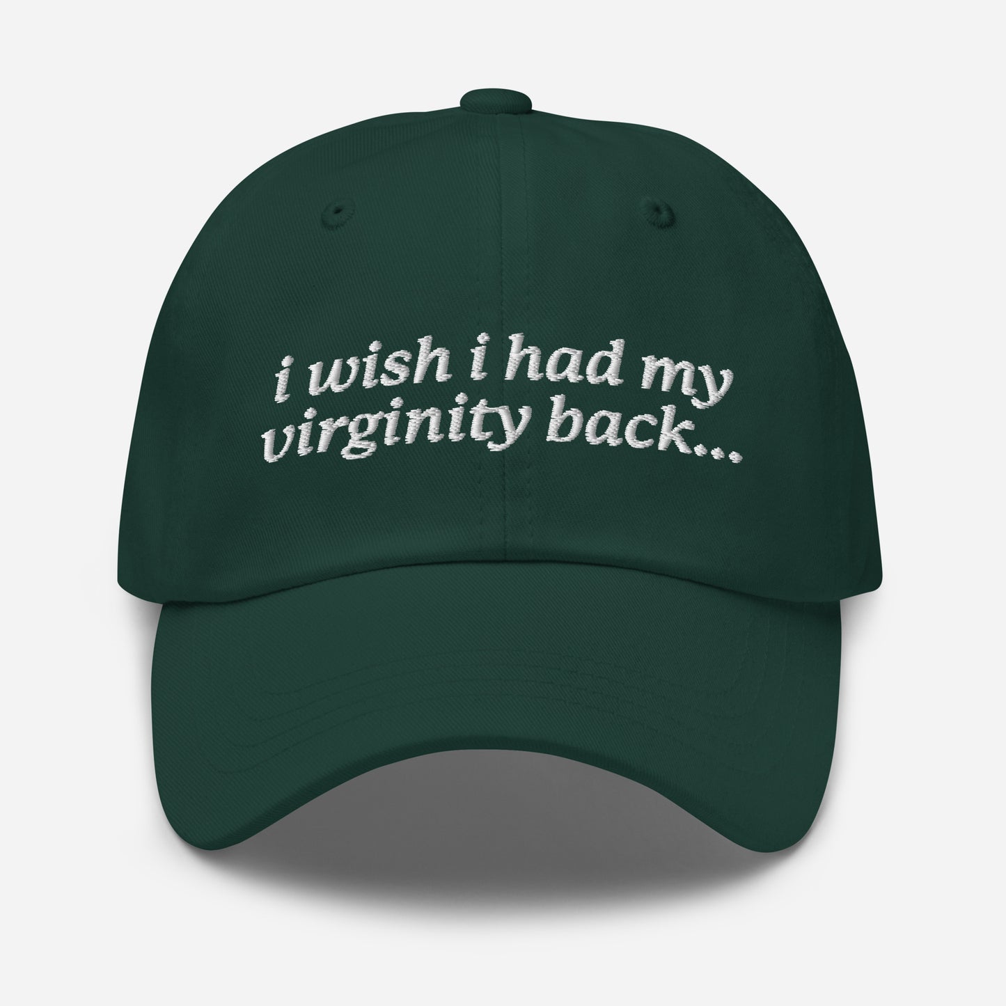 I Wish I Had My Virginity Back hat