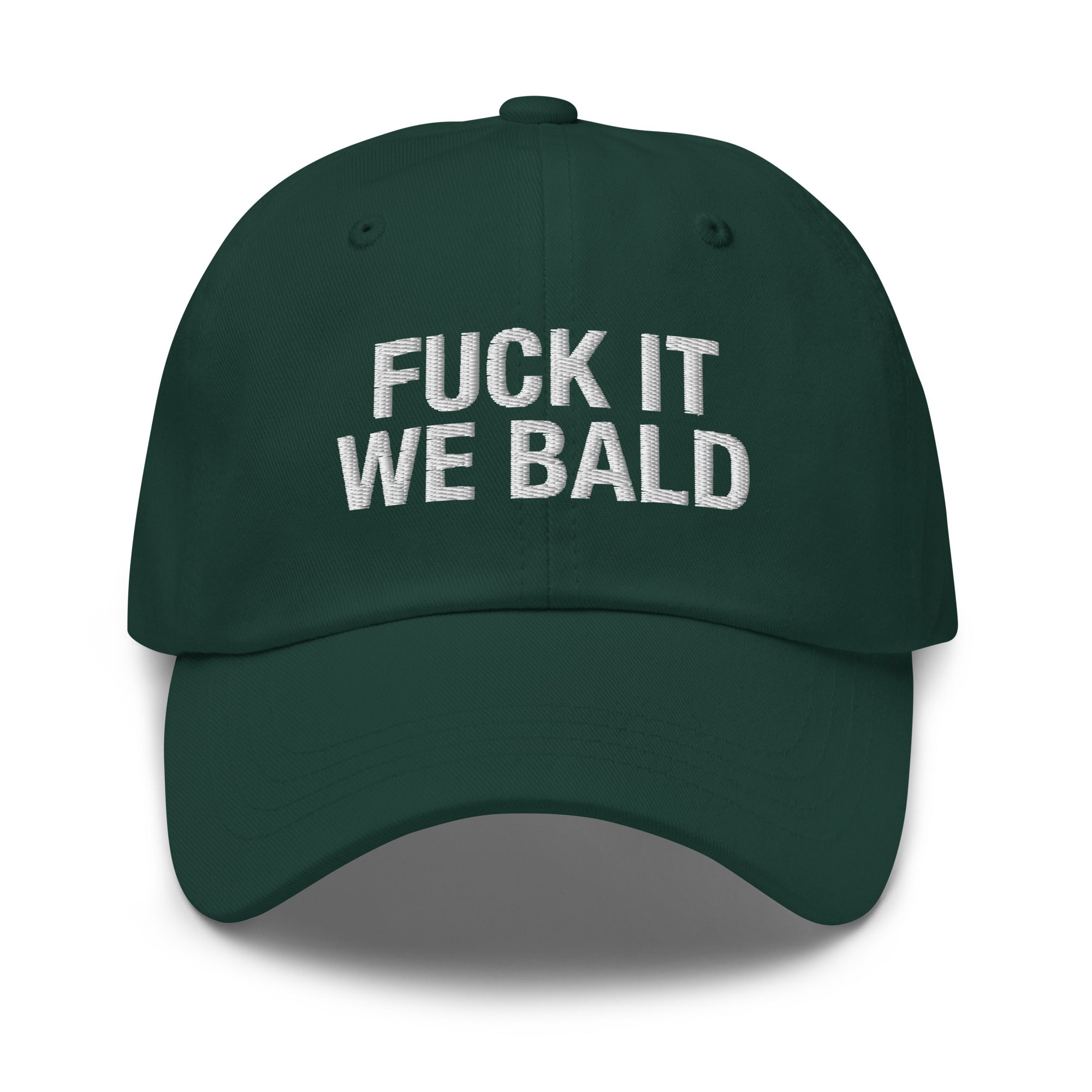 Fuck It We Bald hat