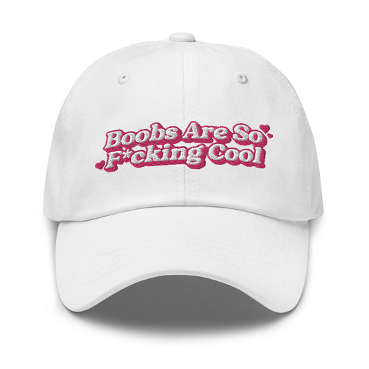 Boobs Are F*cking Cool (Pink) hat