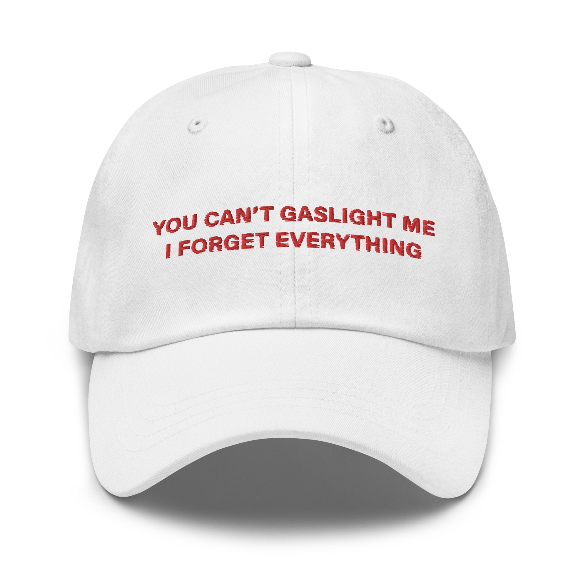 You Can't Gaslight Me hat