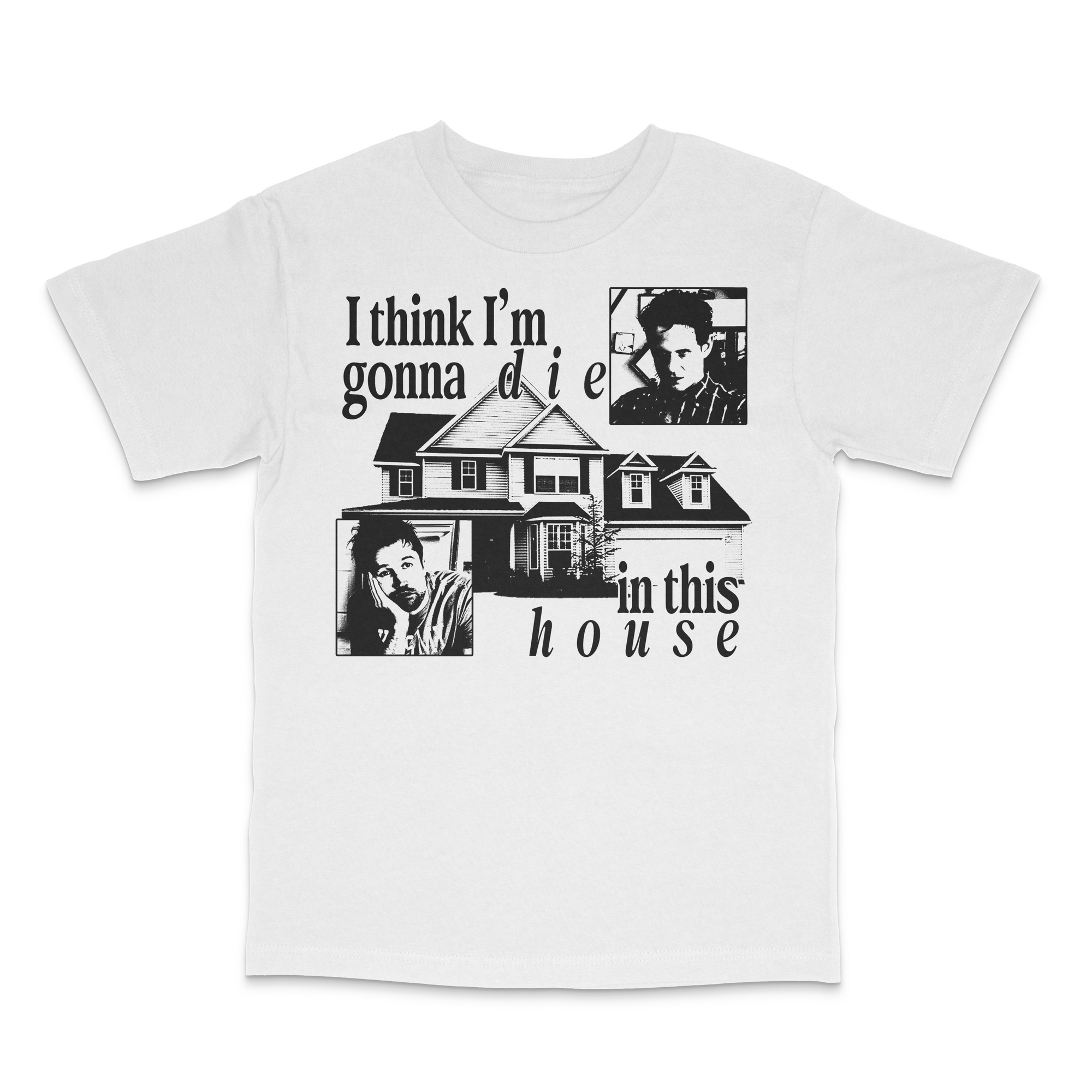Die in This House (IASIP) Shirt