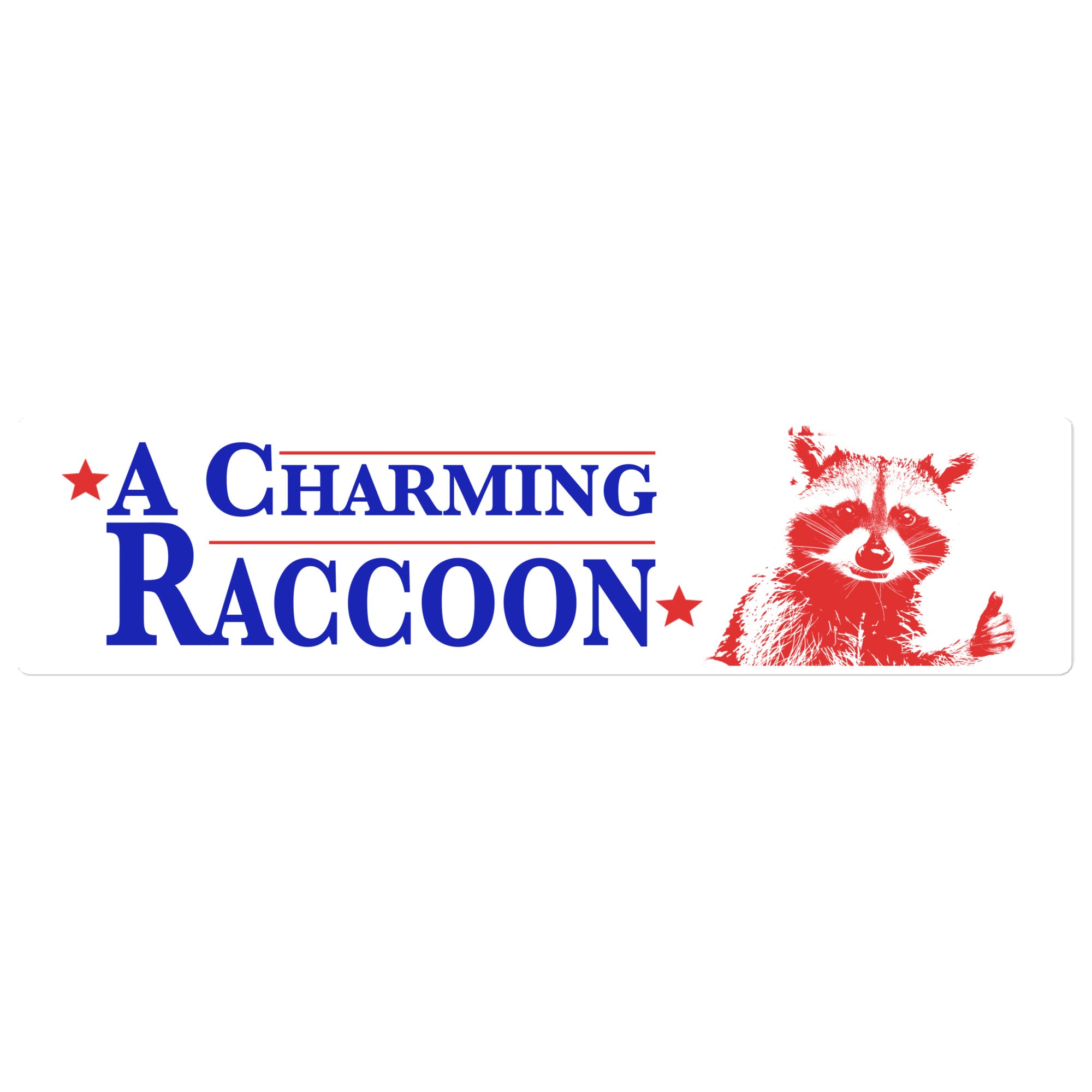 A Charming Raccoon bumper sticker