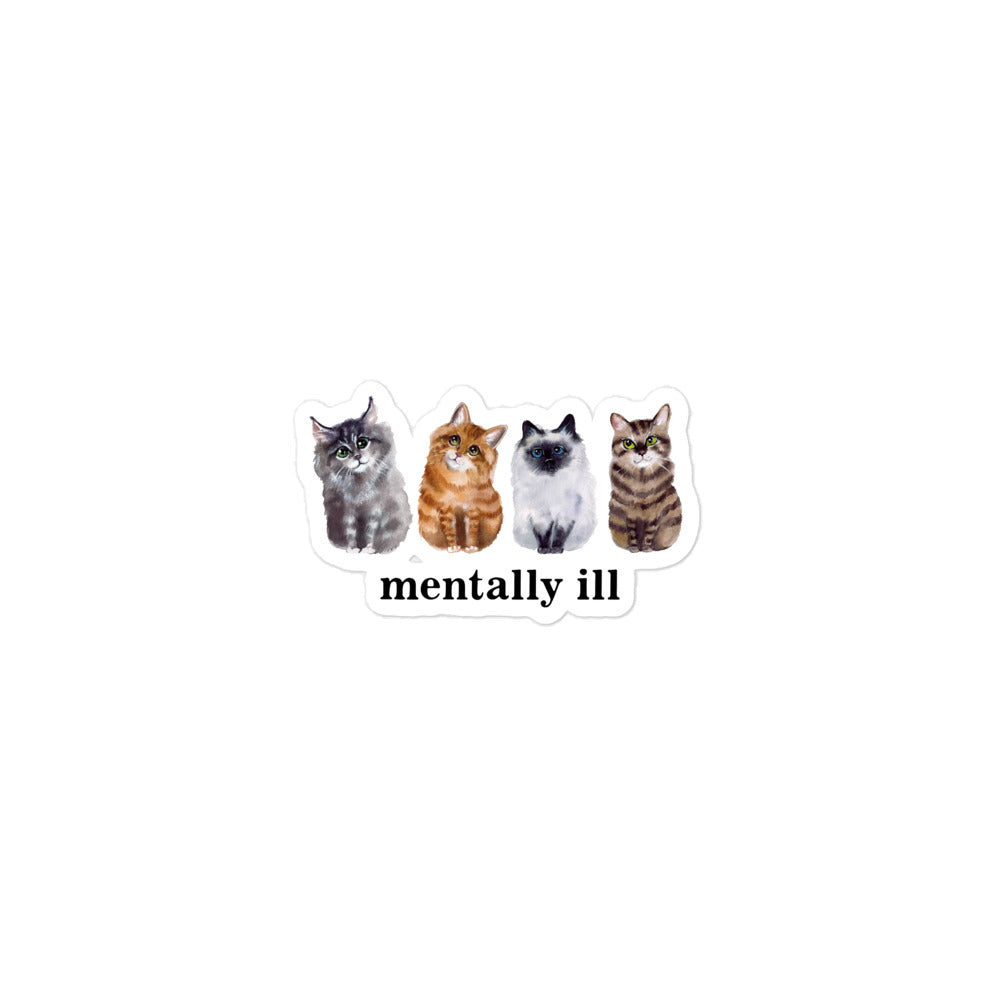 Mentally Ill Cats sticker