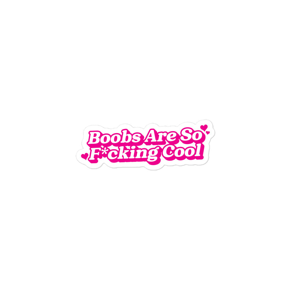 Boobs Are F*cking Cool (Pink) sticker