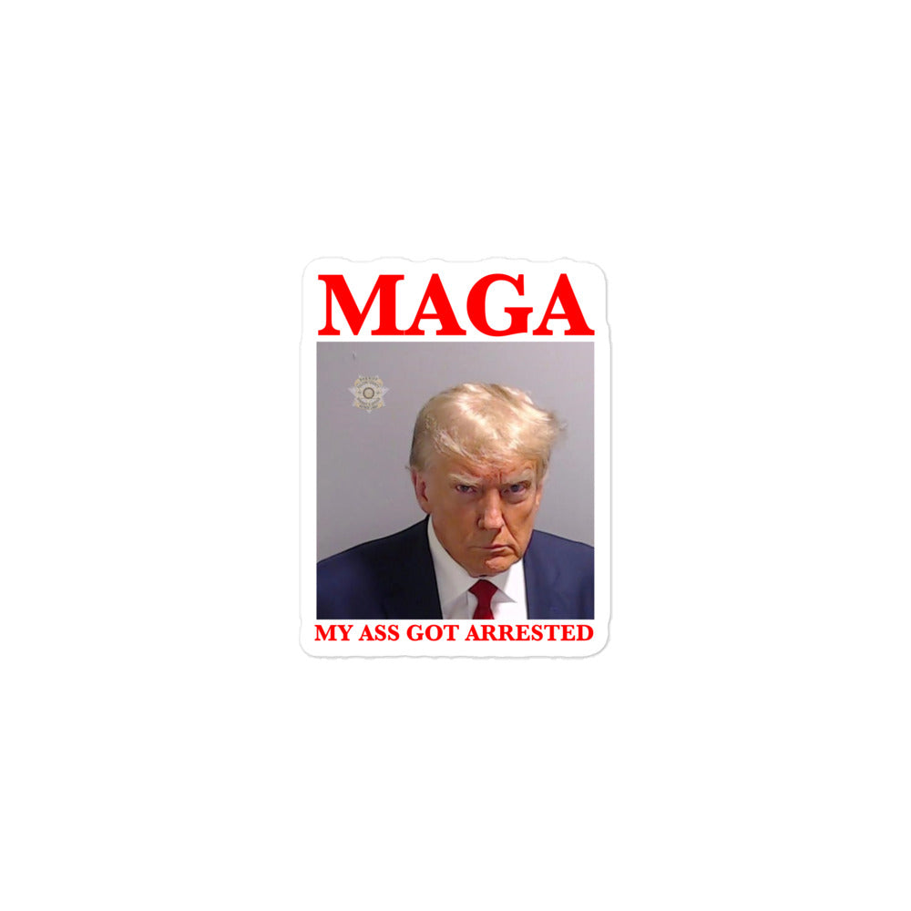 MAGA My Ass Got Arrested (Trump Mugshot) sticker
