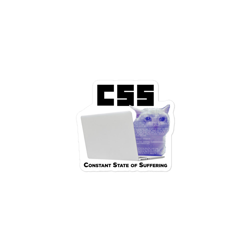 CSS (Constant State of Suffering) sticker