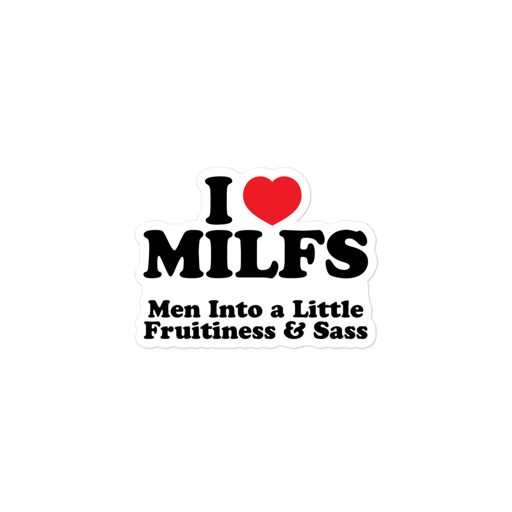I Heart MILFS (Fruitiness & Sass) sticker