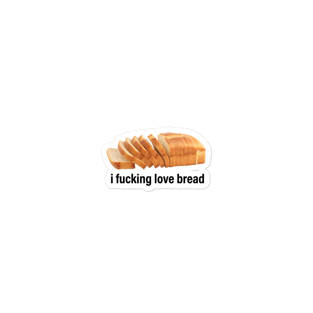 I Fucking Love Bread (Simple) sticker