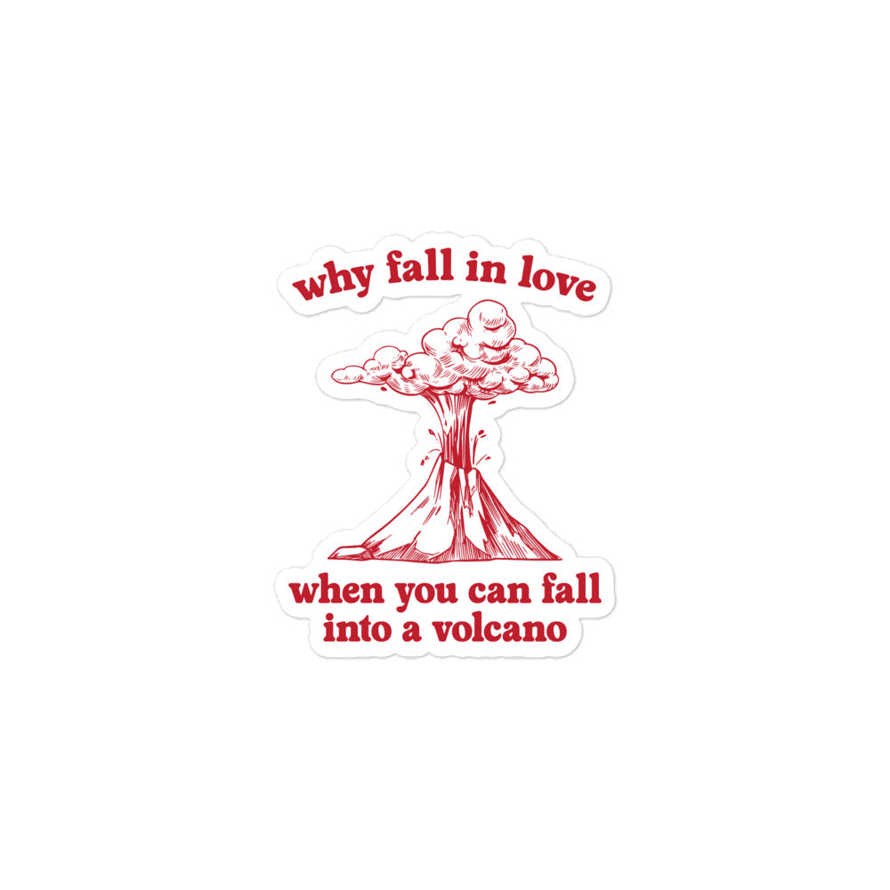 Fall Into a Volcano sticker