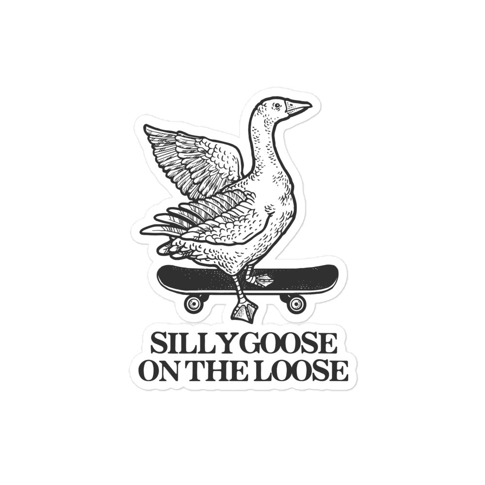 Silly Goose on the Loose sticker