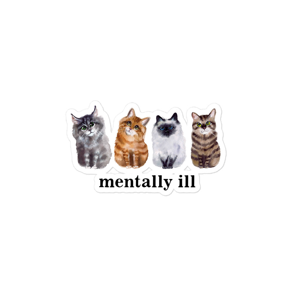 Mentally Ill Cats sticker