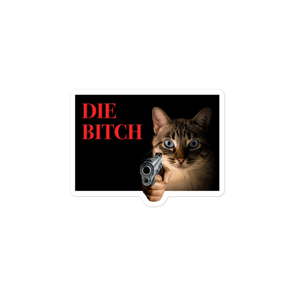 Die Bitch sticker