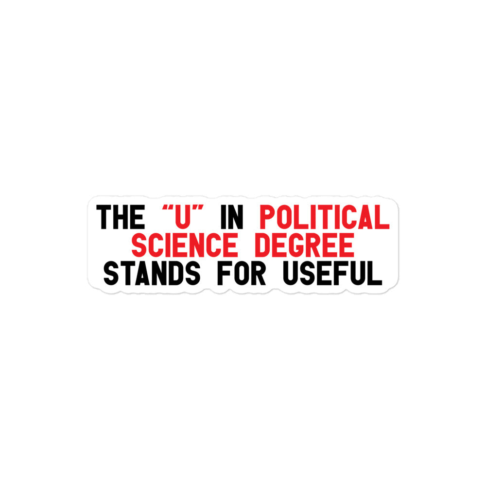 The "U" in Political Science Degree sticker