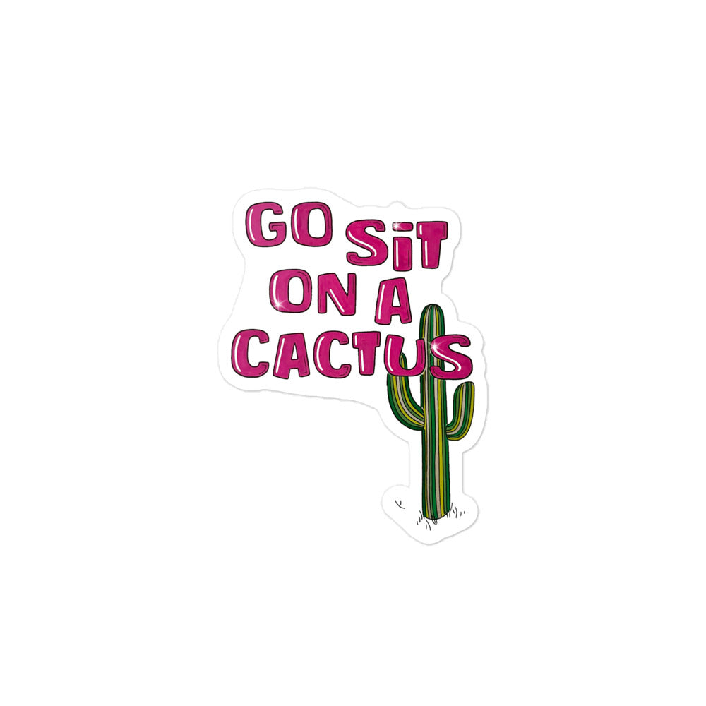 Go Sit On a Cactus sticker