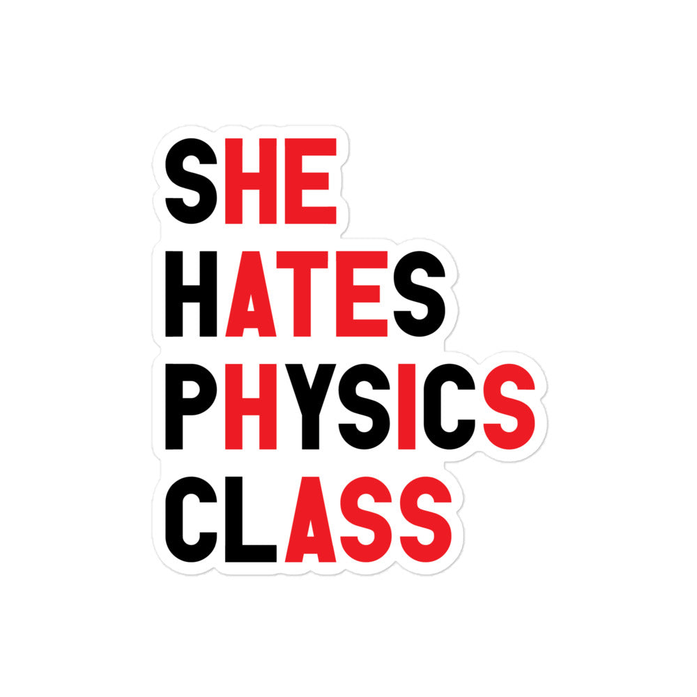She Hates Physics Class sticker