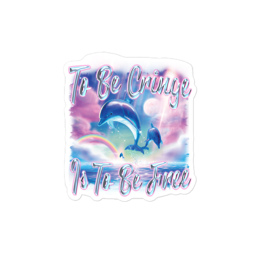 To Be Cringe (Dolphin) sticker