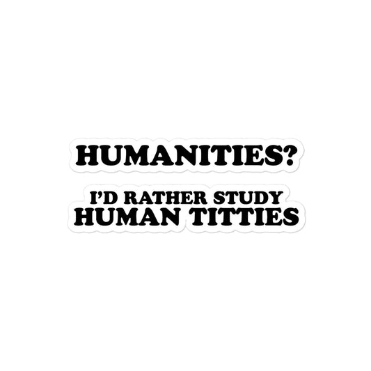 Humanities (Human Titties) sticker