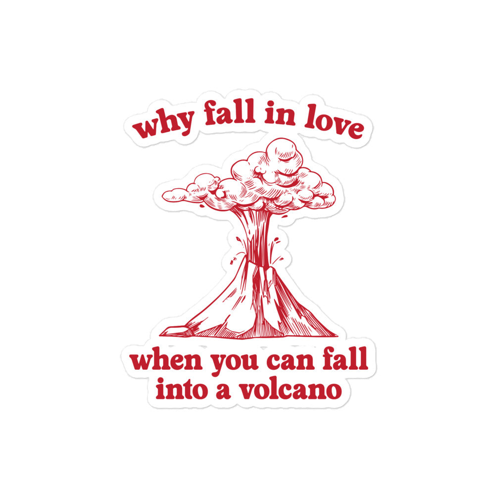 Fall Into a Volcano sticker