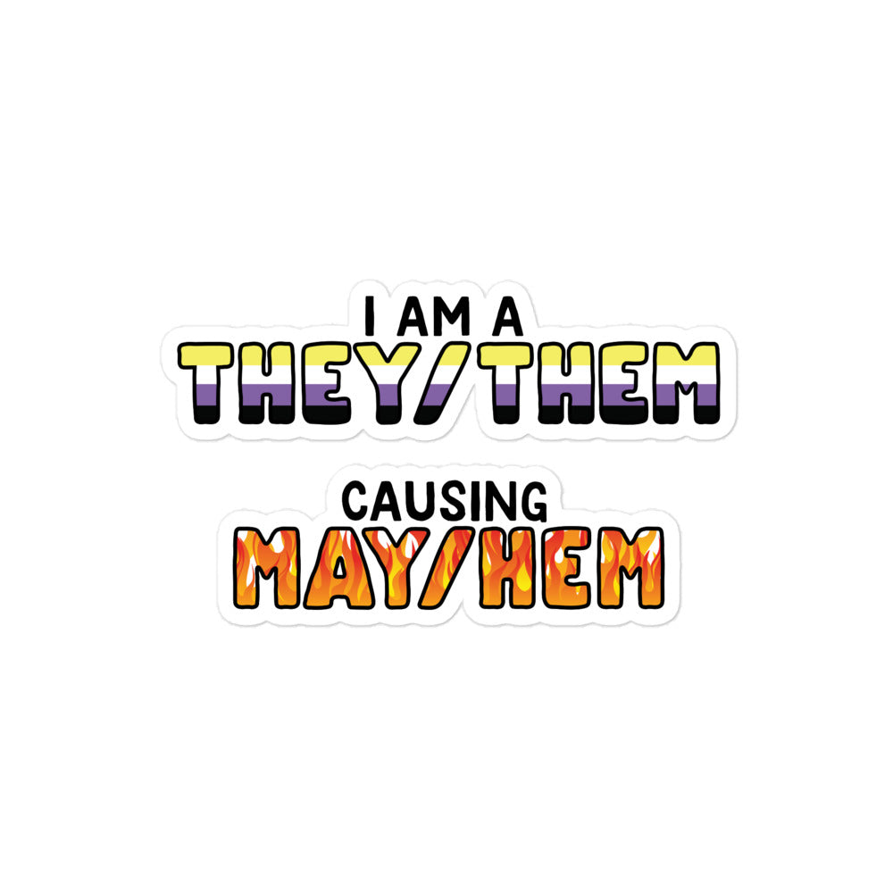 I Am A They/Them Causing Mey/Hem sticker