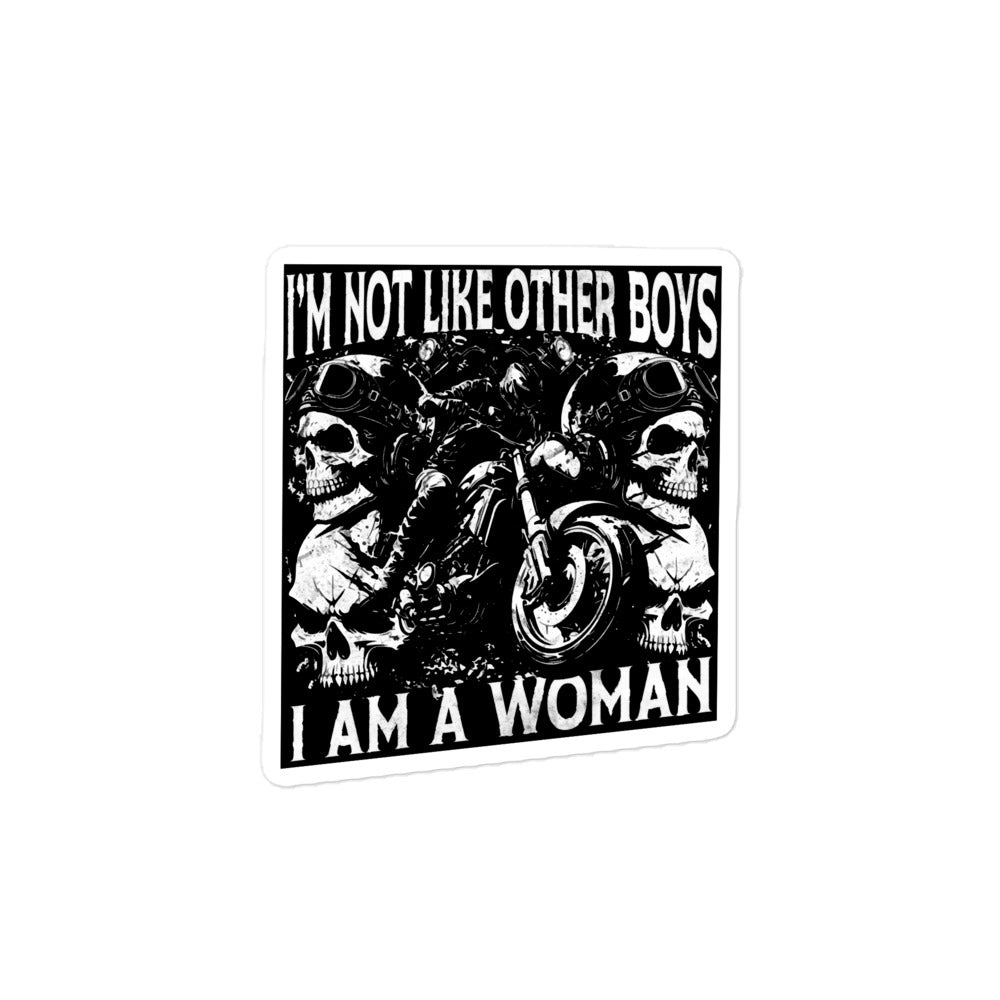 I Am Not Like Other Boys I Am A Woman sticker