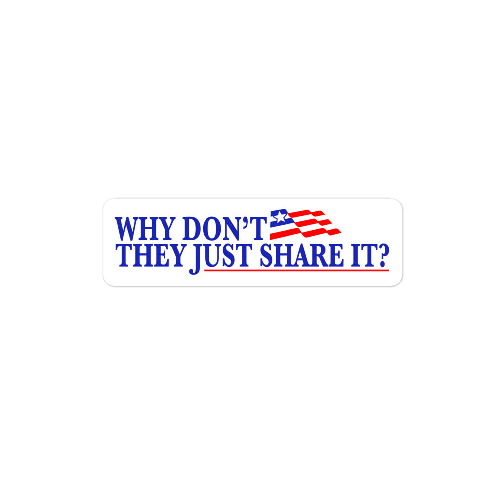 Why Don't They Share It sticker